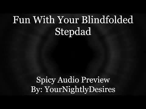 [M4F] [Spicy ASMR] Walking In On Your Blindfolded Step Daddy