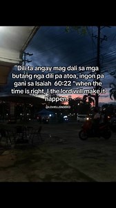 15K reactions · 6.4K shares | Dili ta angay mag dali sa mga butang nga dili pa para saatoa. | Loviel Landero | Facebook