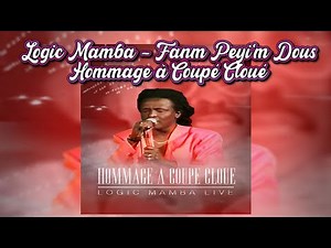 Logic Mamba - Fanm Peyi'm Dous (Hommage à Coupé Cloué)[High Quality Remastered] 4K
