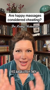 Are happy massages considered cheating? Yes, in my book, they are! When you have any intimate contact with someone other than your partner, that you did not previously discuss and agree to, you are violating the exclusivity implied in your relationship. What do you think? Let's discuss this hot topic in infidelity and affair recovery. #infidelity #affair #affairrecovery #infidelityrecovery #cheater #cheating #betrayaltrauma | Dr Kathy Nickerson