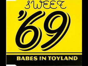 Babes In Toyland - Sweet '69