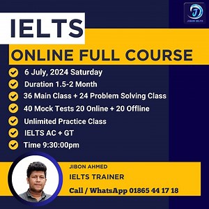 IELTS Online New Private Batch. Course Starting Date: 06.07.2024 on Saturday at 9.30 p.m. Total 60 Classes = 36 Main Class 24 Practice Classes Unlimited Practice Class (40 Mocks (20 Online 20 Offline). WhatsApp / Call 01865 44 17 18 Class Conducted by: Zoom App Class Conducting: 4 Days a week (Saturday Monday Wednesday Friday at 9:30pm) Online course Fee – 6,000/- Payment Method: Bkash Personal Number: 01865 44 17 18 (SEND Money) Call - 01865 44 17 18 Online course duration: 1.5-2 Months Class D