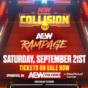 Springfield! Get ready for an action-packed night of professional wrestling as All Elite Wrestling brings to you AEW Collision and AEW Rampage at MassMutual Center September 21st! Tickets on sale now. | All Elite Wrestling | Facebook