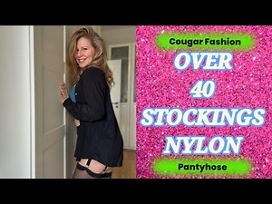 Cougar Fashion Over 40 👠 | Stocking Legs & Nylon Women | Ep:40