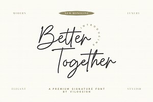 Better Together a Monoline Signature, a Script Font by Vilogsign