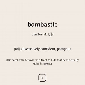 bombastic (adj.) Excessively confident, pompous (His bombastic behavior is a front to hide that he is actually quite insecure.) . . . #vocabulary #vocab #englishlesson #englishclass #wordoftheday #vocabularywordoftheday #vocabularylist #english #learnenglish #vocabularywords #englishteacher #toefl #ielts #vocabularybuilding | Vocabulary | Facebook