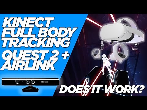 Oculus Quest 2 + Airlink + Kinect/Driver4VR Full Body Tracking... Does It Work? [Beat Saber]