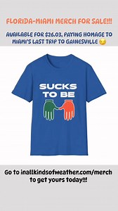 3.8K views · 3 comments | FLORIDA-MIAMI MERCH These unisex t-shirts are available for $26.03, paying homage to the last time the #Canes ventured into the Swamp: https://inallkindsofweather.com/product/sucks-to-be-u-beat-miami-unisex-softstyle-t-shirt/ | In All Kinds Of Weather | Facebook