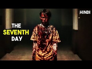 The Seventh Day 2021 Explained in Hindi |The Seventh Day Explained Hindi Detailed