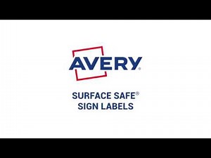 Introducing Avery® Surface Safe® Sign Labels