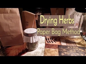 Drying Herbs- Paper Bag Method