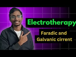 Difference Faradic and Galvanic Currents | Electrotherapy | Part 2