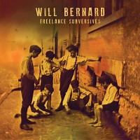 Will Bernard: Freelance Subversives album review @ All About Jazz
