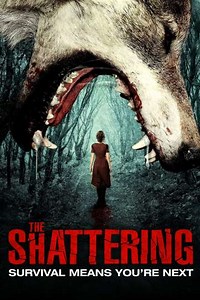 The Shattering (2015) - Movie