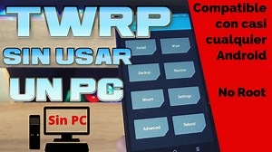 Como Instalar un Recovery TWRP sin usar un PC y sin Root Tutoriales MovilAndroide -
