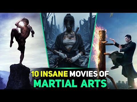 10 Insane Martial Arts Movies | Jaw-Dropping Action & Fight