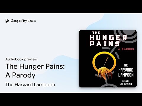 The Hunger Pains: A Parody by The Harvard Lampoon · Audiobook preview