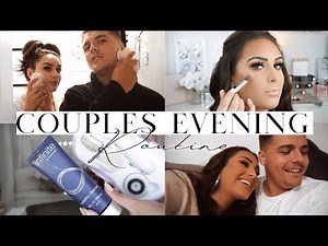 COUPLES EVENING ROUTINE | Date night, skin care, relaxing 2019 *NEW*