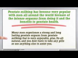 Prostate Milking [MUST WATCH VIDEO] Milking The Prostate For Extreme And Intense Male Orgasms