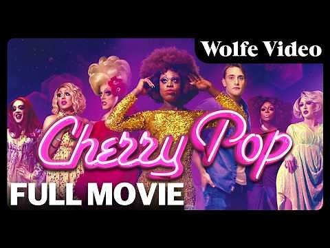 Cherry Pop | FULL MOVIE | LGBTQ+ Comedy | Wolfe Video