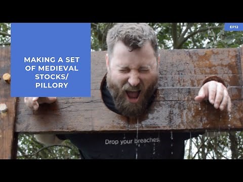 Making a Set of Medieval Stocks/Pillory