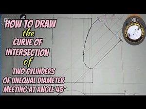 How to draw the curve of intersection of two unequal cylinders intersecting at an angle.