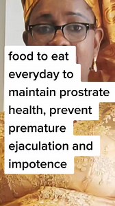 food to eat everyday to maintain prostrate health, prevent premature ejaculation and impotence | Africamama Iyore