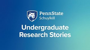 Undergraduate Research at Penn State Schuylkill