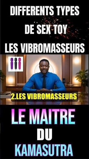 LES VIBROMASSEURS - DIFFERNETS TYPES DE SEX TOYS #bienetresexuel #sextoys #viesexuelle #vibromasseur