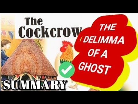 The Cockcrow - The Dilemma Of A Ghost (Ama Ata Aidoo) Summary And Analysis