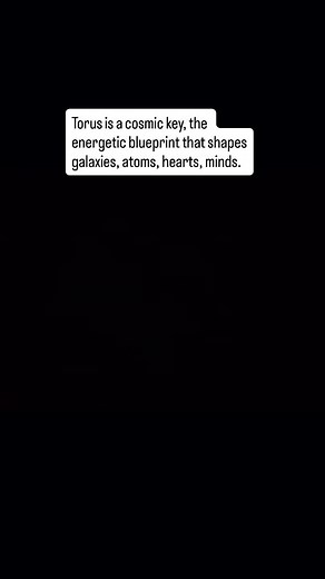 TORUS is the Blueprint of the Universe 🌀 Hidden in plain sight, the universe is woven from patterns — sacred geometry is its secret language. ✨ The Torus is a cosmic key, the energetic blueprint that shapes galaxies, atoms, hearts, and minds. Every swirl, every loop, every flow is a reflection of universal order. Energy moves in eternal cycles, connecting all that is visible and invisible. When you meditate on the Torus, you align with the cosmic blueprint, feeling the pulse of creation itself.