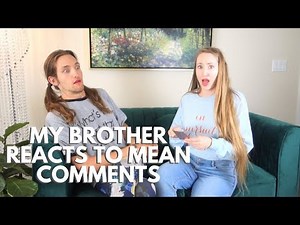 My Brother Reacts To Mean Comments
