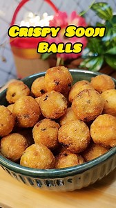 24K views · 231 reactions | 李 Crispy Sooji Balls | Instant Rava Snack...
