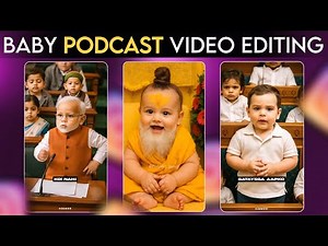 Baby Podcast Viral Reels Editing Tutorial | How To Create Viral Talking Baby Podcast AI Video