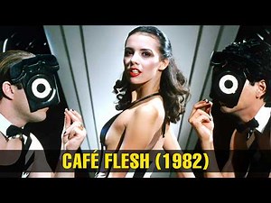 The Making Of Early Classic Film "Café Flesh" (1982)