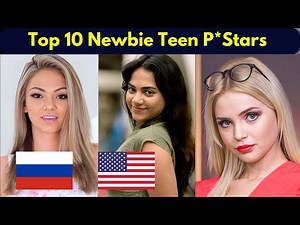 Top 10 Newbie Teen Prnstars in 2025 || Top Newbie P*stars