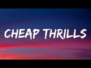 Sia - Cheap Thrills (Lyrics) Ft. Sean Paul