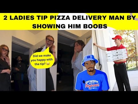 2 Girls Tip Pizza Delivery Man Showing Their Boobs