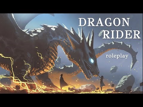 You’re a DRAGON RIDER ! - Roleplay - Fantasy - Female X listener - F4A - ASMR