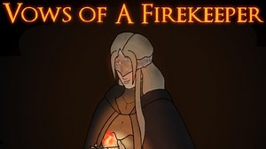 Vows of a Firekeeper Animation