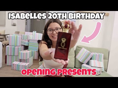 Isabelle’s 20th Birthday Morning Opening Presents!