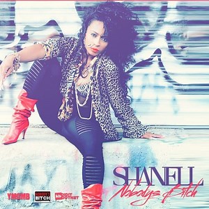 Shanell - Nobody's Bitch Mixtape Hosted by YMCMB
