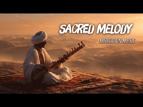 Sacred Melody | Duduk Meditation Music & RUMI Spiritual Music | Spiritual RUMI