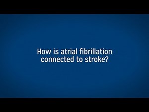 How is Atrial Fibrillation Connected to Stroke?
