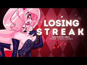 Losin' Streak (Hazbin Hotel) 【covered by Anna】 | female ver.