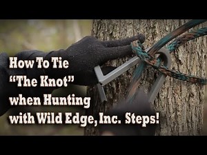 How to Attach / Tie the Knot with Wild Edge, Inc Steppladder Hunting Steps for Tree Stand Deer Hunts