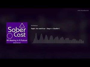 Topic: Sex and Fear - Step 4 - Charlie C