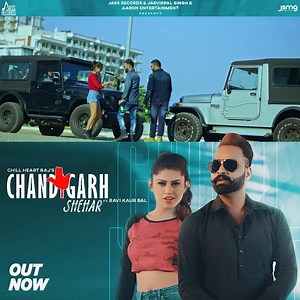 Official Video https://youtu.be/xQsU_HauznE Title : Chandigarh Shehar Singer : @official_chillheartraj Rap : ilovejc_sam Music : @nikdgill Lyrics : @japp.dhaliwal Editor : @imarkdhaliwal Production : Chandan Mix & Mastring : @amitmonga123 Hair stylist- Dilnawaz makeovers ( Amjad Khan) A Film By : @hammykahlon Label : Jass Records @ashwinisingh003 @jaysharma510 @officialraavi @dop_hapee_singh Online Promotion @jsmgdigital | Jass Records