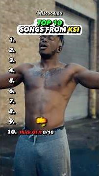 Top 10 KSI Songs