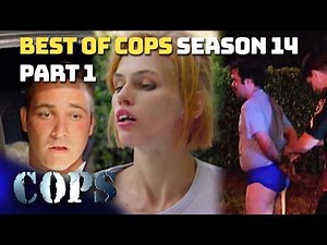 Best of COPS Season 14 Part 1: From Speedos to Spike Strips | Compilation | COPS TV SHOW